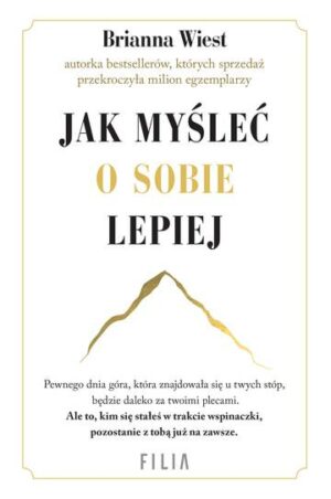 Jak myśleć o sobie lepiej