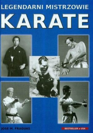 Legendarni mistrzowie karate