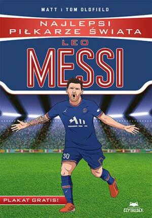 Leo Messi. Najlepsi piłkarze świata