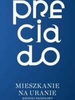 Mieszkanie na Uranie. Kroniki przeprawy