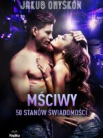 Mściwy. 50 stanów świadomości. LOVE&SEX. Tom 3