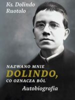 Nazwano mnie Dolindo, co oznacza ból. Autobiografia