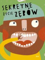 Sekretne życie zębów