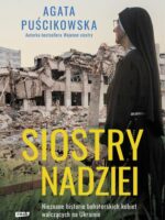 Siostry nadziei. Nieznane historie bohaterskich kobiet walczących na Ukrainie