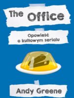 The Office. Opowieść o kultowym serialu