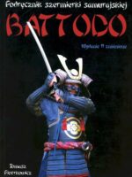 BATTODO. Podręcznik szermierki samurajskiej wyd. 2