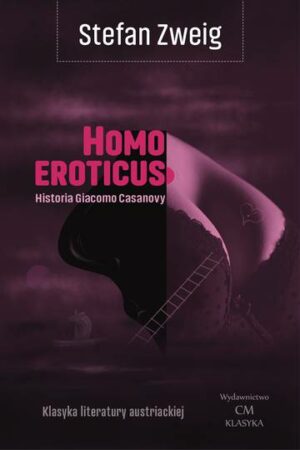 Homo eroticus. Historia Giacomo Casanovy wyd. 2