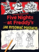 Jak rysować postacie. Five Nights at Freddy's