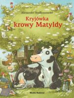 Kryjówka krowy Matyldy - wydanie zeszytowe. Krowa Matylda