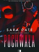 Pochwała. Salacious Players Club. Tom 1