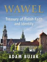 Wawel. Treasury of Polish Faith and Identity / Wawel. Skarbiec wiary i polskości wer. angielska
