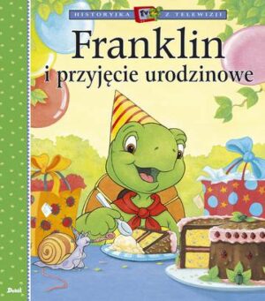 Franklin i przyjęcie urodzinowe wyd. 2022