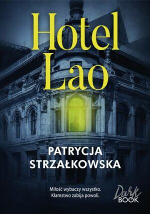 Hotel Lao. Dark Book