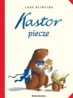 Kastor piecze. Kastor