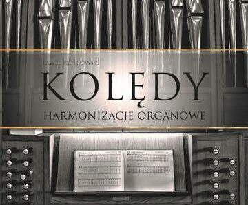 Kolędy – harmonizacje organowe