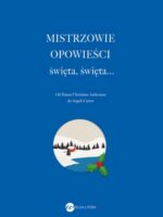 Mistrzowie opowieści. Święta, święta....