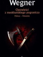 Północ - Południe. Opowieści z meekhańskiego pogranicza. Tom 1