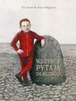 Wszyscy pytają dlaczego