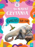 Zwierzęta duże i małe. Wyrazy i zdania do nauki czytania. Duże litery