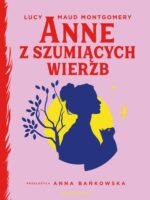 Anne z Szumiących Wierzb