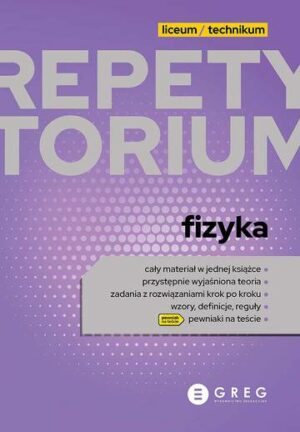 Fizyka. Repetytorium liceum/technikum 2023