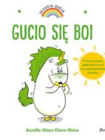 Gucio się boi. Uczucia Gucia wyd. 2023