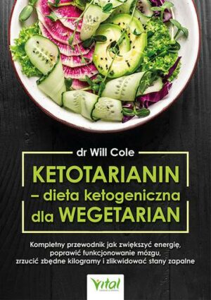 Ketotarianin - dieta ketogeniczna dla wegetarian wyd. 2022