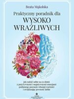 Praktyczny poradnik dla wysoko wrażliwych