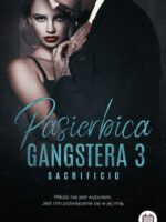 Sacrificio. Pasierbica gangstera. Tom 3