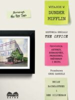 Witajcie w Dunder Mifflin. Historia serialu The Office