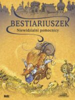 Bestiariuszek. Niewidzialni pomocnicy wyd. 2023