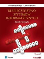 Bezpieczeństwo systemów informatycznych. Zasady i praktyka. Tom 1 wyd. 4