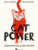 Cat Power. Uzdrawiająca moc kotów