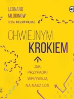 CD MP3 Chwiejnym krokiem. Jak przypadki wpływają na nasz los