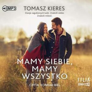 CD MP3 Mamy siebie, mamy wszystko