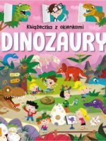 Dinozaury. Książeczka z okienkami