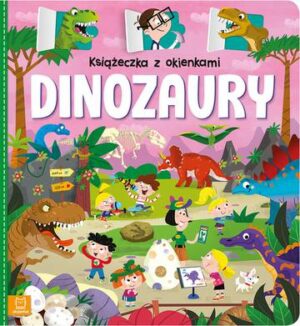 Dinozaury. Książeczka z okienkami