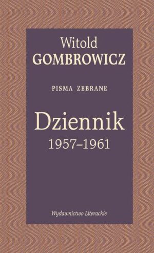 Dziennik 1957–1961. Pisma zebrane