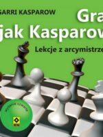 Graj jak Kasparow wyd. 2023