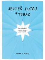 Jesteś tutaj *teraz