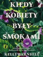 Kiedy kobiety były smokami