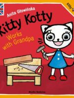 Kitty Kotty works with Grandpa. Kicia Kocia