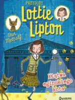 Klątwa egipskiego kota. Przygody Lotiie Lipton. 1 wyd. 2023