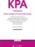 KPA. Kodeks postępowania administracyjnego oraz ustawy towarzyszące wyd. 12