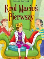 Król Maciuś Pierwszy