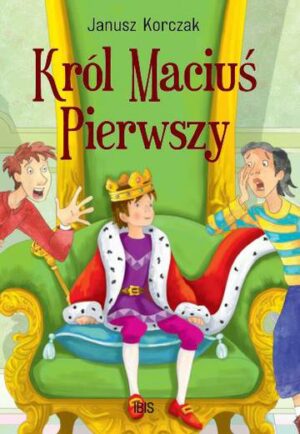 Król Maciuś Pierwszy