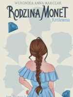 Królewna. Rodzina Monet. Tom 2. Część 1