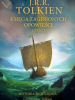 Księga zaginionych opowieści. Część 1. Historia Śródziemia