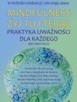 Mindfulness żyj tu i teraz praktyka uważności dla każdego wyd. kieszonkowe