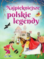 Najpiękniejsze polskie legendy